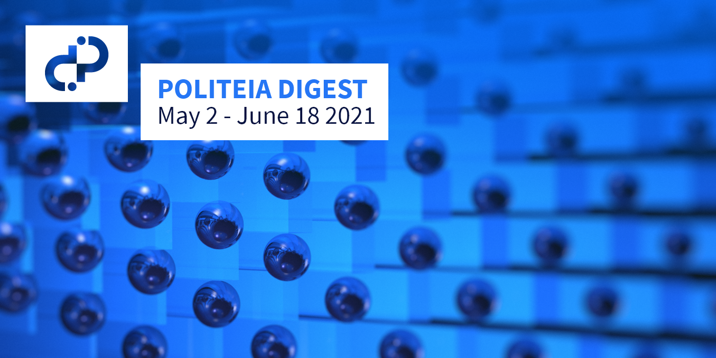 Politeia Digest #43 - May 2 - June 18 2021