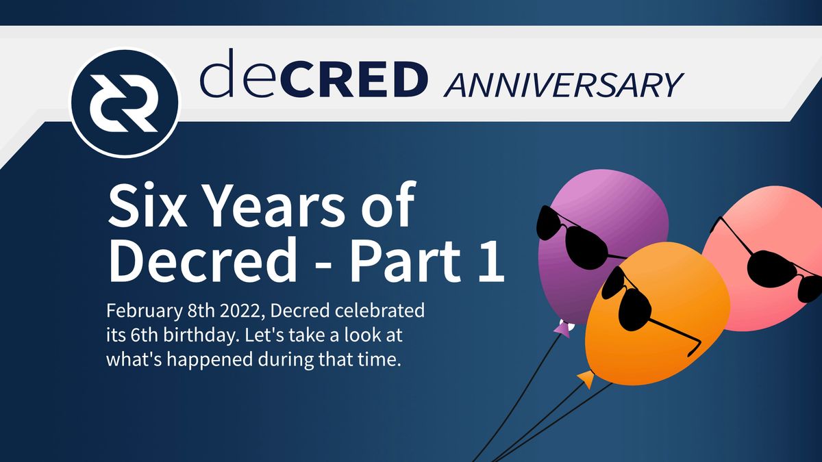 Six Years of Decred - Part 1