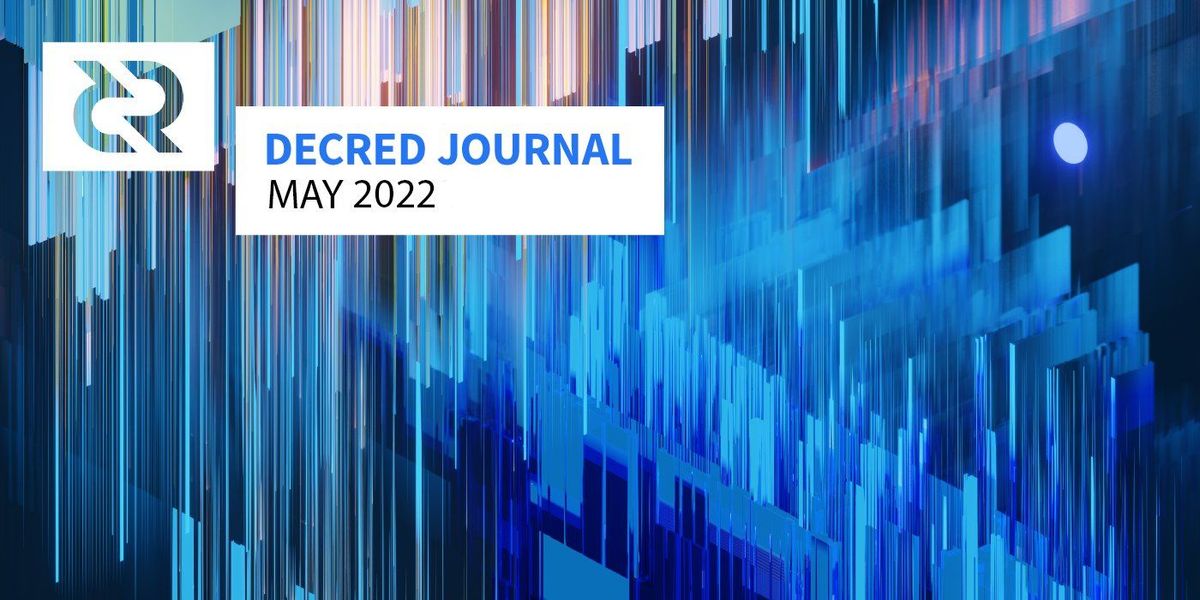 Decred Journal – May 2022