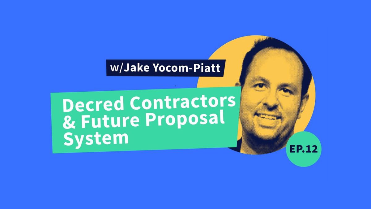 Decred Assembly - Ep12 - Decred contractors and future proposal system with Jake Yocom-Piatt