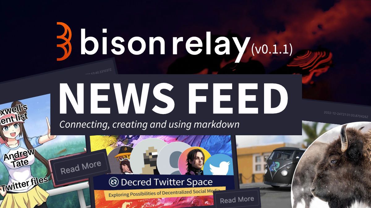 Bison Relay 0.1 News Feed - Connecting, creating and using markdown