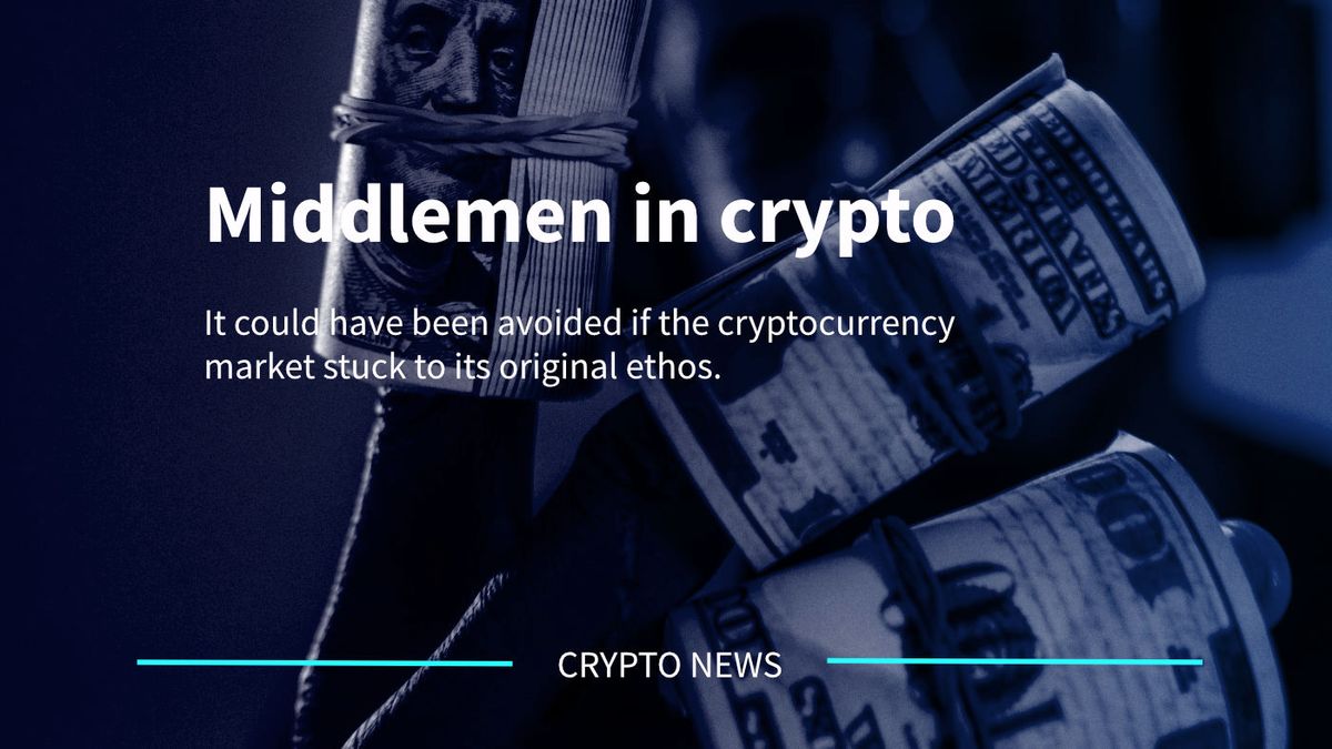Middlemen need to be eliminated from the cryptocurrency space