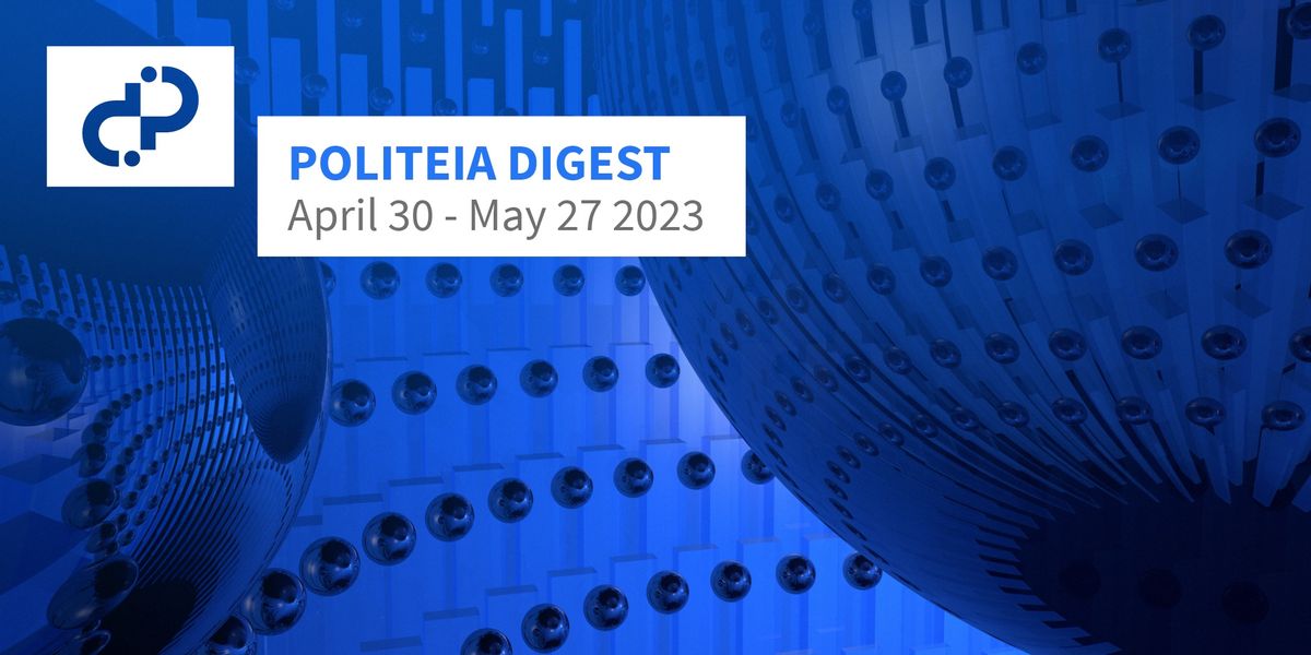 POLITEIA DIGEST Issue 60 - April 30 - May 27 2023