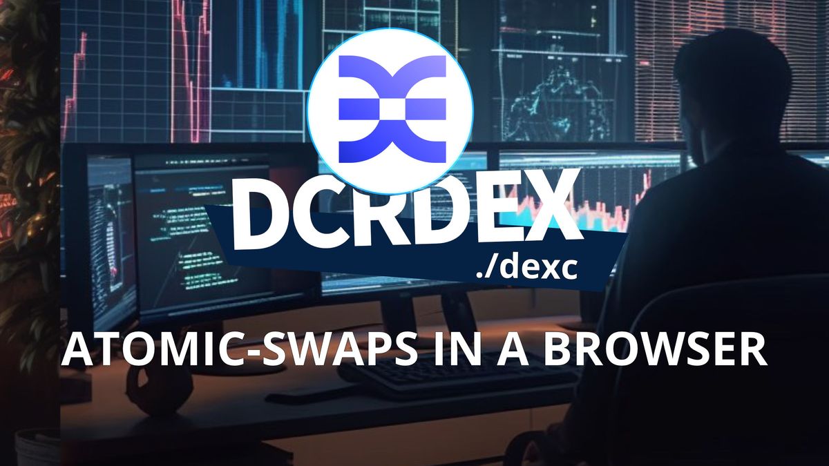 Decred Dex Standalone: Atomic-Swaps in a Web Browser