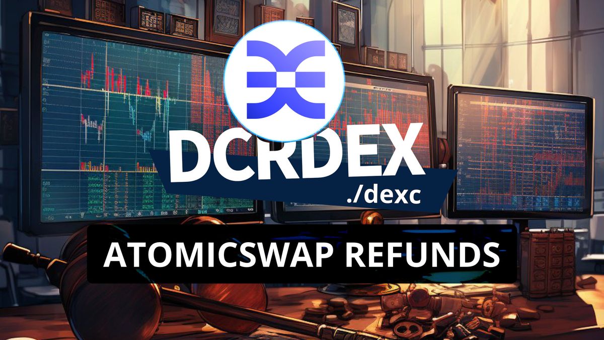 AtomicSwap refunds in DCRDEX