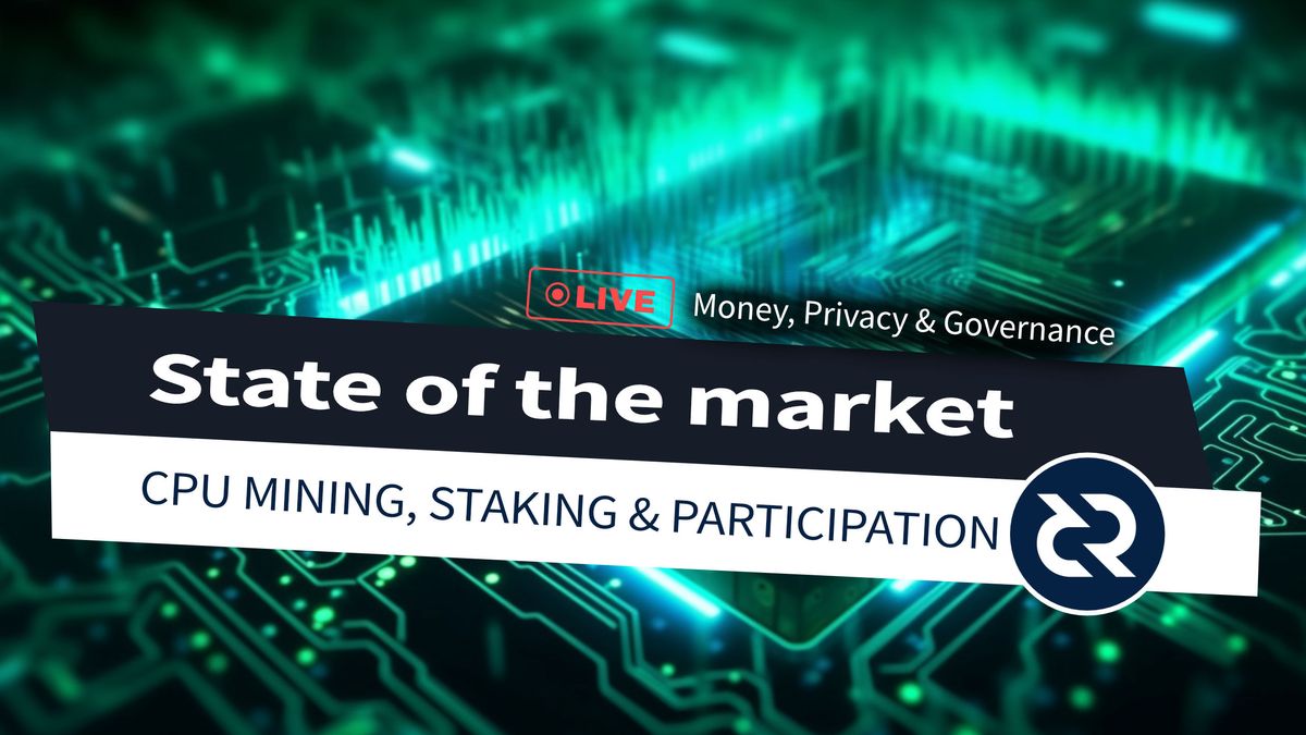CPU Mining, Staking & Participation - State of the market