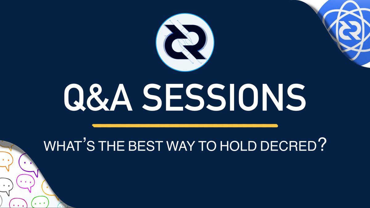 What’s the best way to hold Decred - Q&A Sessions