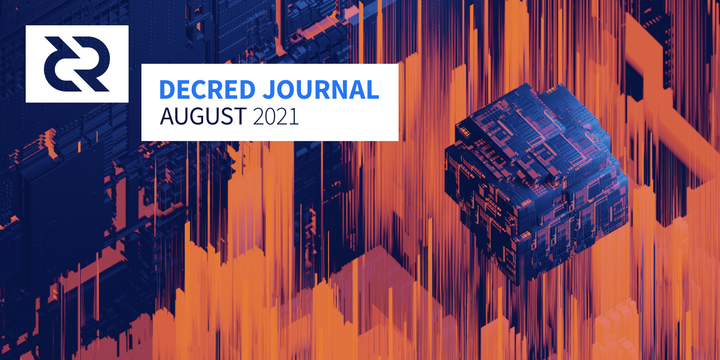Decred Journal — August 2021