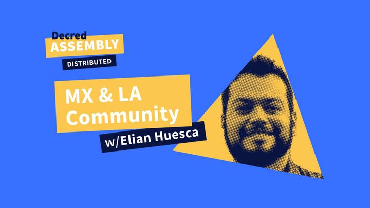 DA: Distributed - w/Elian Huesca, MX & LA Community Manager