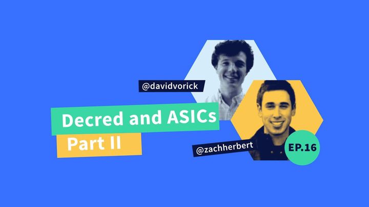 Decred Assembly - Ep16 - Decred and ASICs Part II