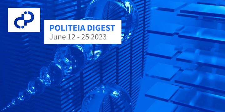 POLITEIA DIGEST June 12 - 25 2023