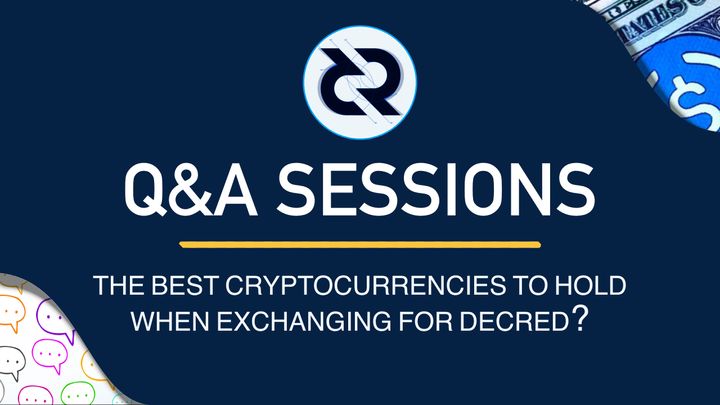 The best cryptocurrencies to hold when exchanging for Decred?