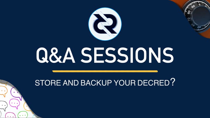 How to safely store and backup your Decred - Q&A session