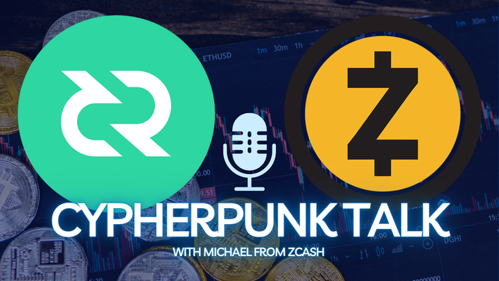 Cypherpunk talk with Michael from the Zcash community!